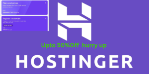 Hostinger offer :  Black Friday Sell Upto 50%Off Create your Own Website 2026